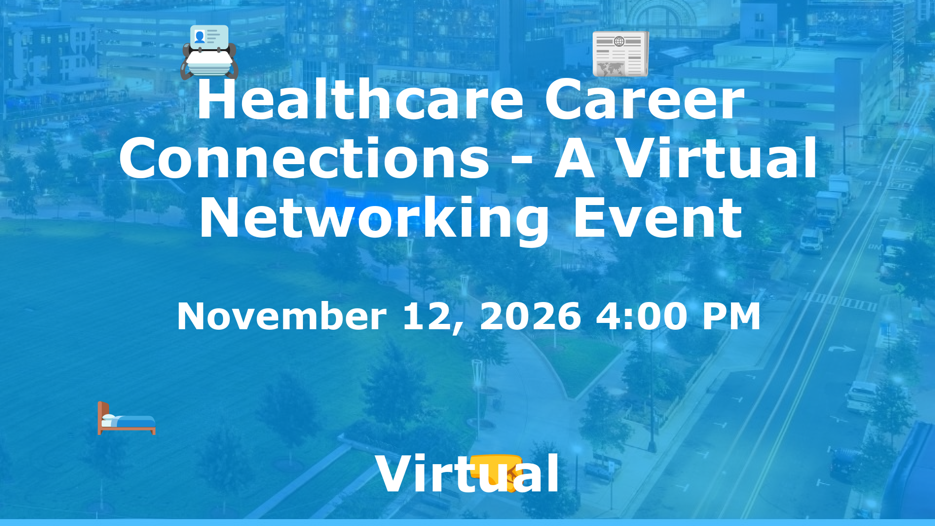 Healthcare Career Connections - A Virtual Networking Event event image
